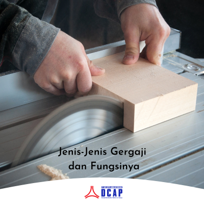 Jenis-Jenis Gergaji dan Fungsinya