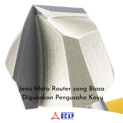 Jenis Mata Router yang Biasa Digunakan Pengusaha Kayu