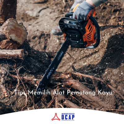 Tips Memilih Alat Pemotong Kayu