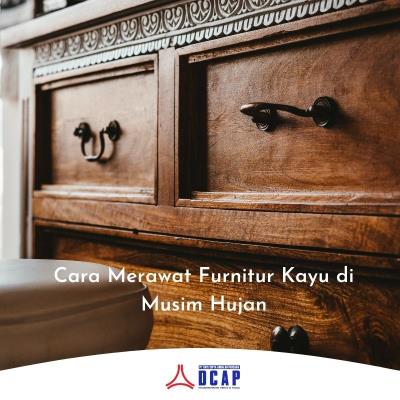 Cara Merawat Furnitur Kayu di Musim Hujan