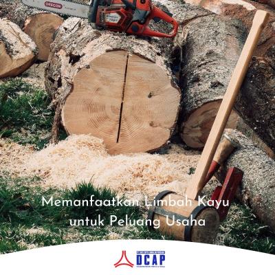 Memanfaatkan Limbah Kayu untuk Peluang Usaha