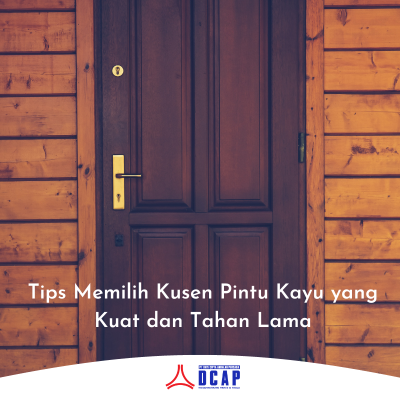 Tips Memilih Kusen Pintu Kayu yang Kuat dan Tahan Lama