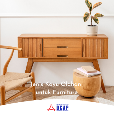 Jenis Kayu Olahan untuk Furniture