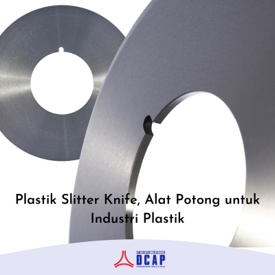 Plastik Slitter Knife, Alat Potong untuk Industri Plastik