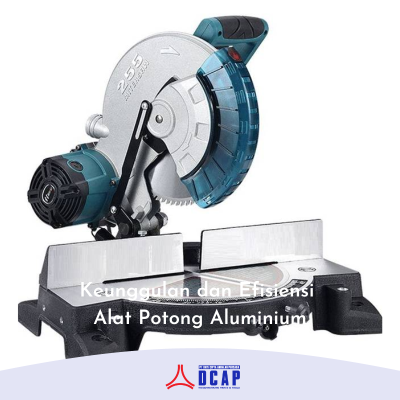 Keunggulan dan Efisiensi Alat Potong Aluminium