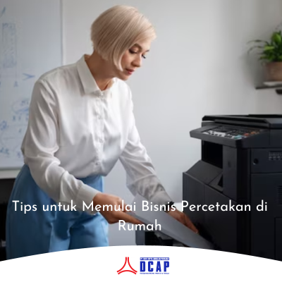 Tips untuk Memulai Bisnis Percetakan di Rumah