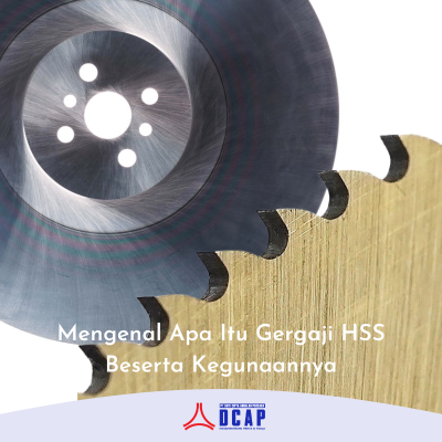 Mengenal Apa Itu Gergaji HSS Beserta Kegunaannya