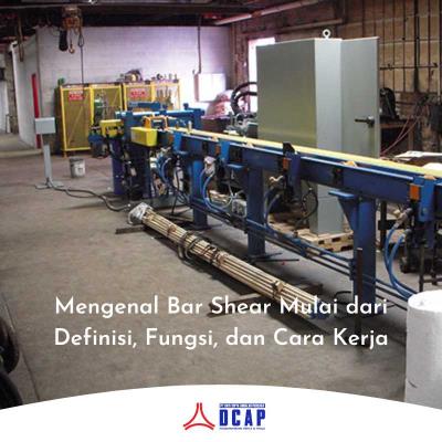 Mengenal Bar Shear Mulai dari Definisi, Fungsi, dan Cara Kerja