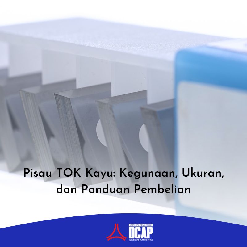 Pisau TOK Kayu: Kegunaan, Ukuran, dan Panduan Pembelian